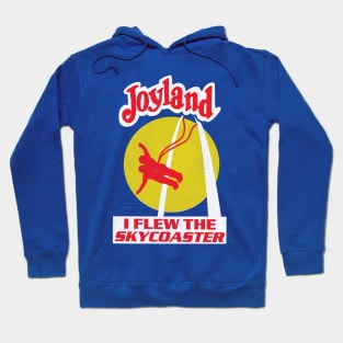 Joyland - I Flew the Skycoaster Hoodie